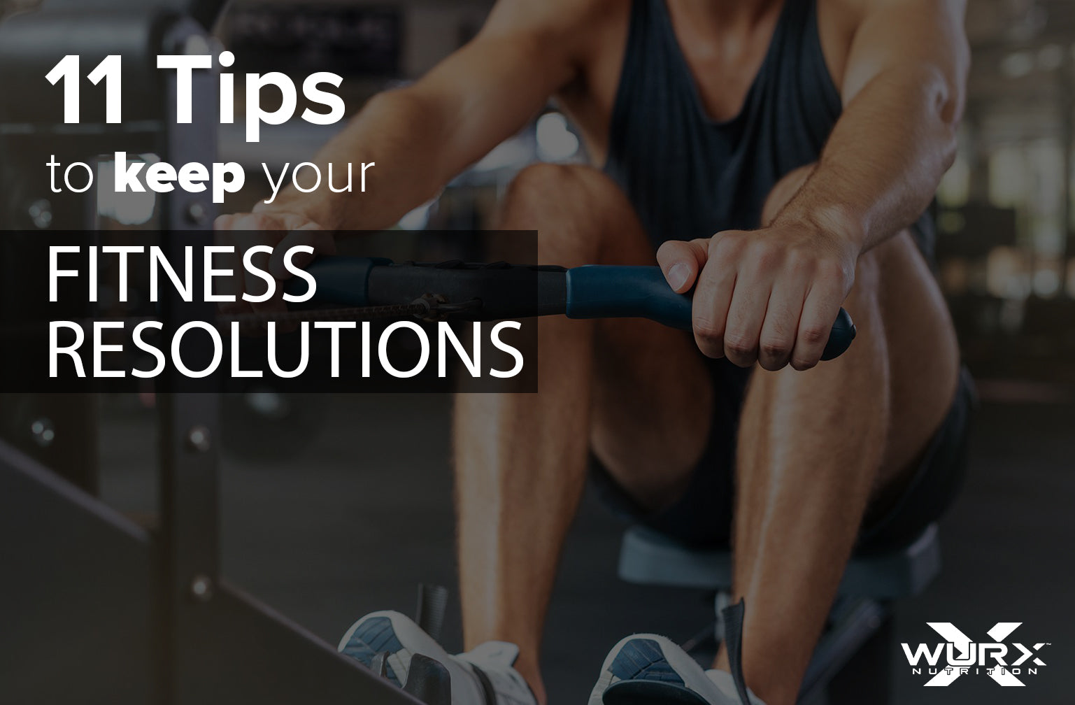 11 Tips to Keep Your Resolutions to All Year