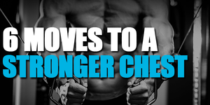 6 Moves To A Splitting Chest