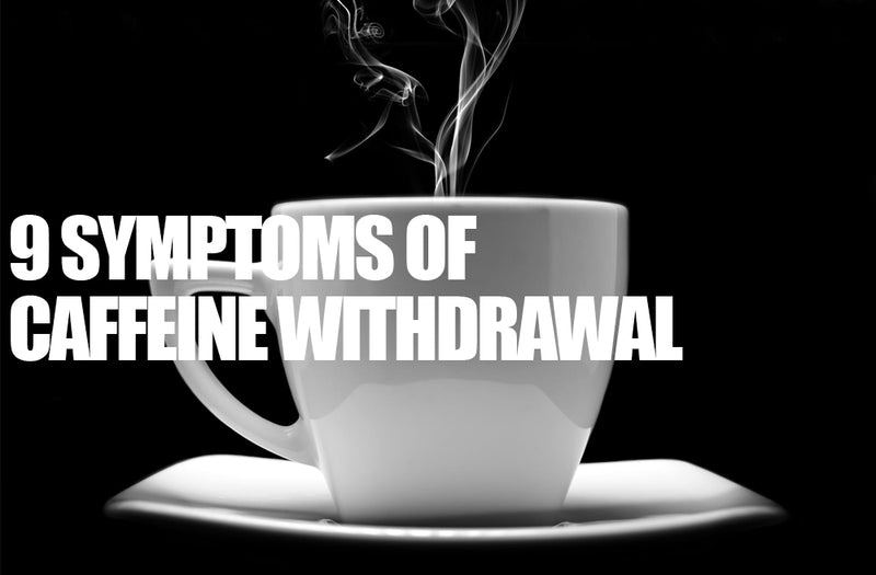 9 Symptoms of Caffeine Withdrawal | Caffeine Crash - Wurx Nutrition